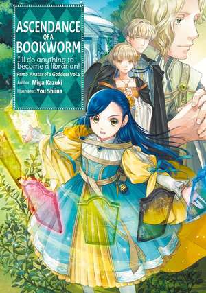 Ascendance of a Bookworm: Part 5 Volume 5 (Light Novel) de Miya Kazuki