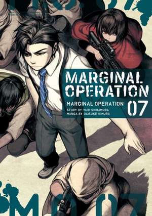 Marginal Operation: Volume 7 de Yuri Shibamura