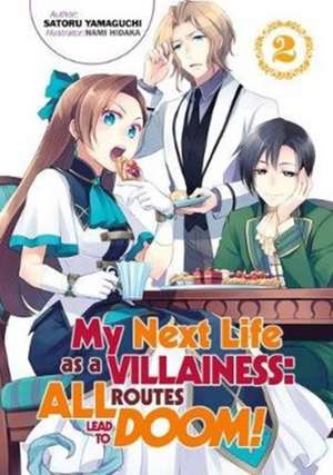 My Next Life as a Villainess: All Routes Lead to Doom! Volume 2 de Satoru Yamaguchi