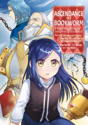 Ascendance of a Bookworm (Manga) Part 1 Volume 7 de Miya Kazuki