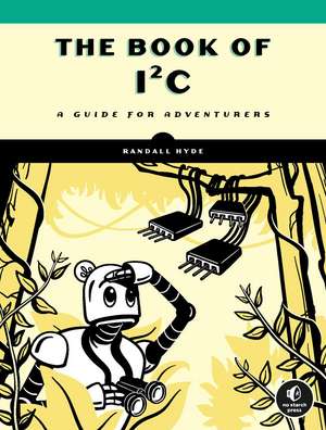 The Book of I2C de Randall Hyde