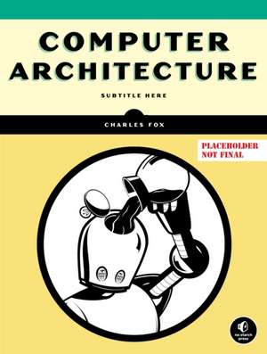 Computer Architecture de Charles Fox