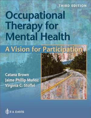 Occupational Therapy for Mental Health de Catana Brown