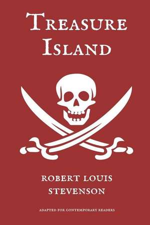 Treasure Island (Adapted for Contemporary Readers) de Robert Louis Stevenson