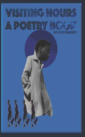 Visiting Hours de Otis Hundley