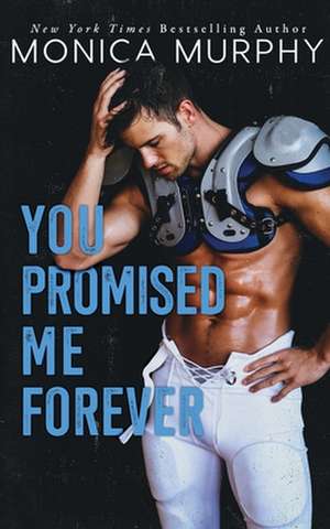 Murphy, M: YOU PROMISED ME FOREVER