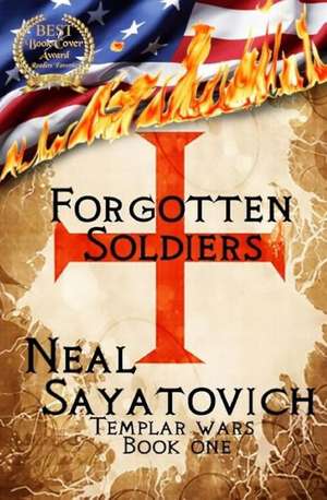 Forgotten Soldiers de Neal Sayatovich