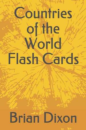 Countries of the World Flash Cards de Brian Dixon