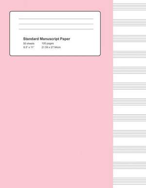 Standard Manuscript Paper: Pink Cover Blank Sheet Music Notebook de Fourth Avenue Songbooks