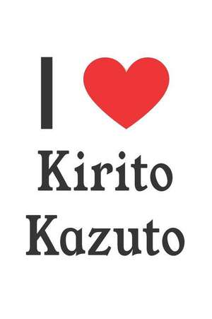 I Love Kirito Kazuto: Kirito Kazuto Designer Notebook de Perfect Papers