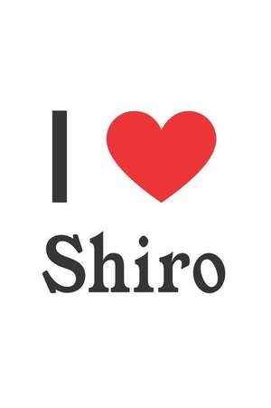 I Love Shiro: Shiro Designer Notebook de Perfect Papers