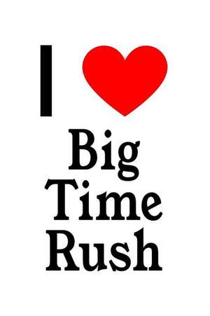 I Love Big Time Rush: Big Time Rush Designer Notebook de Perfect Papers