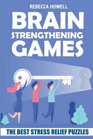 Brain Strengthening Games: Hiroimono Puzzles - The Best Stress Relief Puzzles de Rebecca Howell