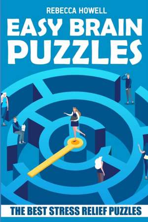 Easy Brain Puzzles: Coffee Milk Puzzles - The Best Stress Relief Puzzles de Rebecca Howell