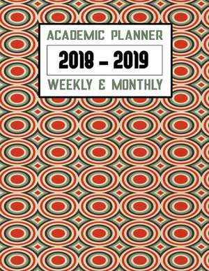 Classic Retro Academic Planner Calendar 2018-2019 Weekly & Monthly V4: Includes Monthly Calendar and Weekly Lined Pages de Classic Retrograde