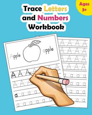 Trace Letters and Numbers Workbook de Nina Noosita