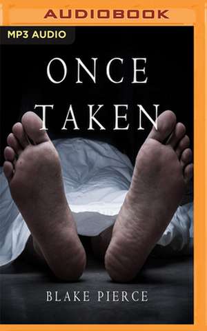 Once Taken de Blake Pierce