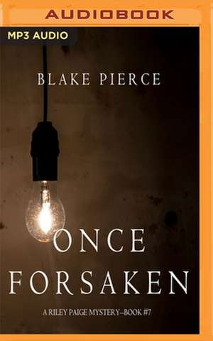 Once Forsaken de Blake Pierce