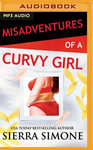 Misadventures of a Curvy Girl de Sierra Simone