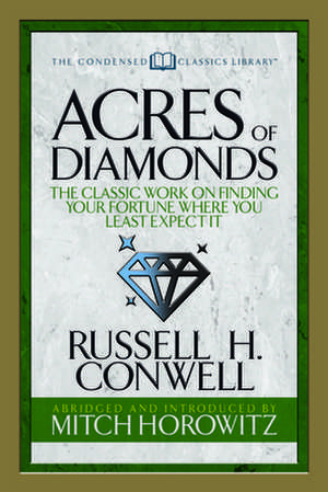 Acres of Diamonds (Condensed Classics) de Mitch Horowitz