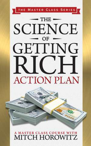 The Science of Getting Rich Action Plan (Master Class Series) de Mitch Horowitz