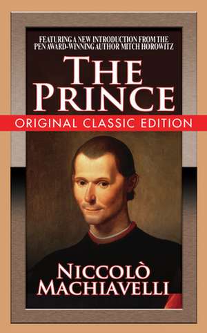 The Prince (Original Classic Edition) de Mitch Horowitz