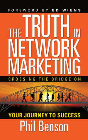 Truth in Network Marketing de Phil Benson