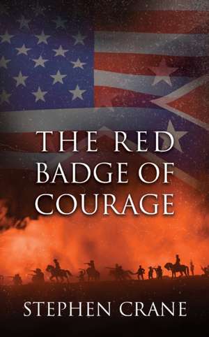 The Red Badge of Courage de Stephen Crane