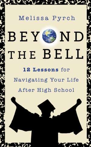 Beyond the Bell de Melissa Pyrch