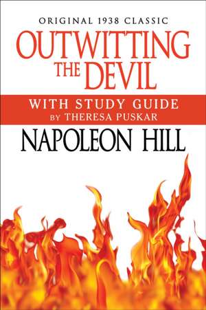 Outwitting the Devil with Study Guide de Napoleon Hill