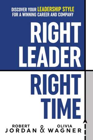 Right Leader, Right Time de Robert Jordan