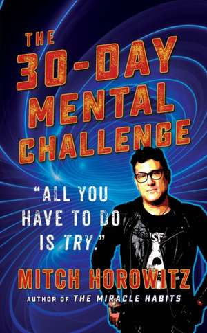 30 Day Mental Challenge de Mitch Horowitz