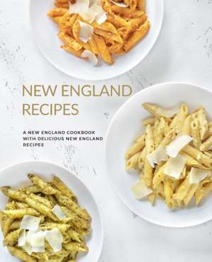 New England Recipes de Booksumo Press