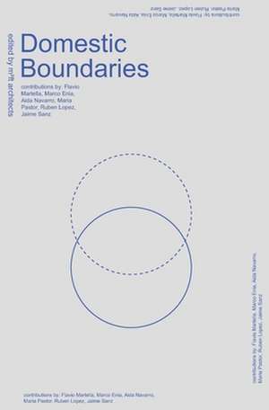 Domestic Boundaries de Flavio Martella