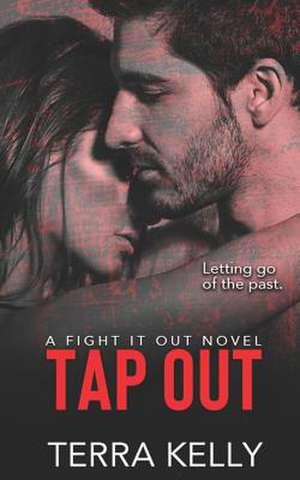 Tap Out de Terra Kelly