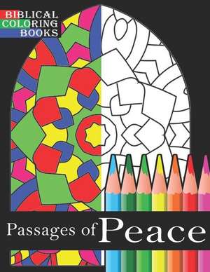 Passages of Peace: A Christian Bible Study Coloring Book de Biblical Coloring Books