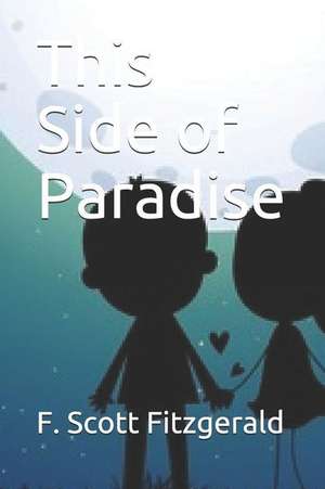 This Side of Paradise de F. Scott Fitzgerald