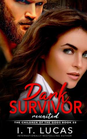 Dark Survivor Reunited de I. T. Lucas