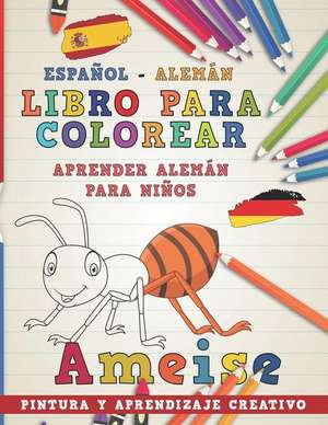 Libro Para Colorear Español - Alemán I Aprender Alemán Para Niños I Pintura Y Aprendizaje Creativo de Nerdmediaes