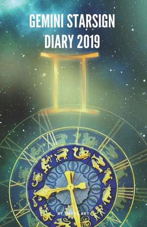 Gemini Starsign Diary 2019: Gemini Zodiac May 21st to June 20th Monthly Horoscope Daily Diary 2019 de Metta Art