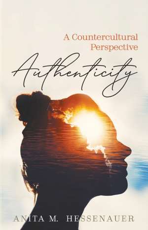 Authenticity de Anita M. Hessenauer