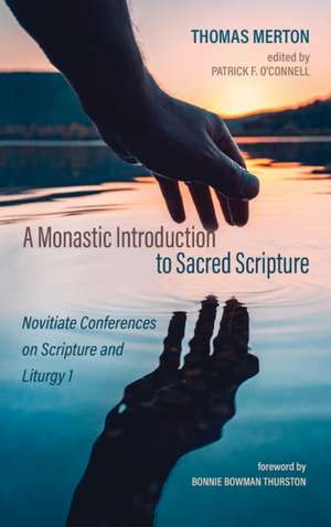 A Monastic Introduction to Sacred Scripture de Thomas Merton