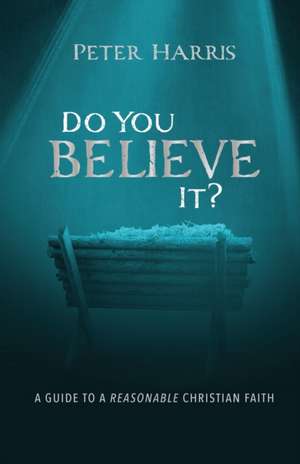 Do You Believe It? de Peter Harris