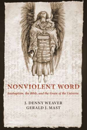 Nonviolent Word de J. Denny Weaver