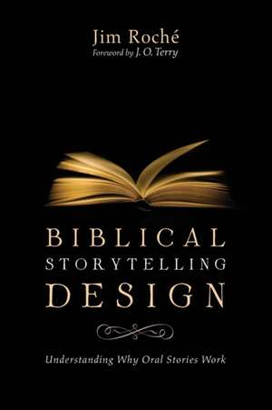 Biblical Storytelling Design de Jim Roché