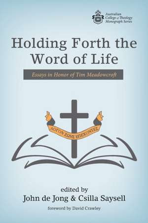 Holding Forth the Word of Life de David Crawley