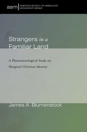 Strangers in a Familiar Land de James A. Blumenstock