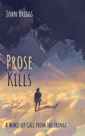 Prose Kills de John Briggs