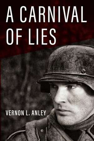 A Carnival of Lies de Vernon L. Anley