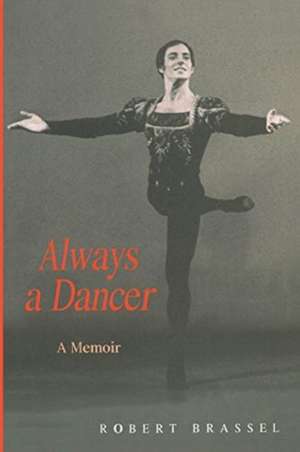 Always a Dancer de Robert Brassel